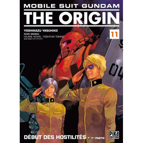 Mobile Suit Gundam - The Origin (Pika) - Tome 11 : Début Des Hostilités - 1ère Partie