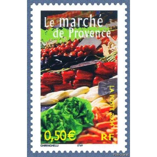 France 2004, Très Beau Timbre Neuf** Luxe Yvert 3647, La France À Vivre, Culture, Patrimoine, Le Marché De Provence.