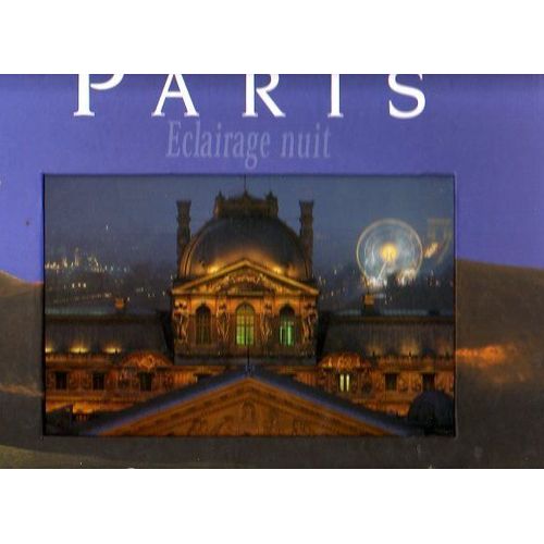 Paris : Eclairage Nuit.