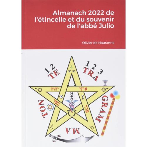 Almanach 2022 De L'etincelle Et Du Souvenir De L'abbe Julio