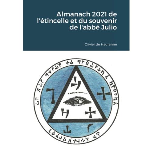 Almanach 2021 De L'etincelle Ey Du Souvenir De L'abbe Julio