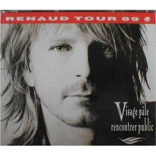 Visage Pale Rencontrer Public ( Renaud Tour 89 )