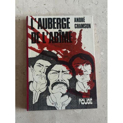 L’Auberge De L’Abîme, Par André Chamson