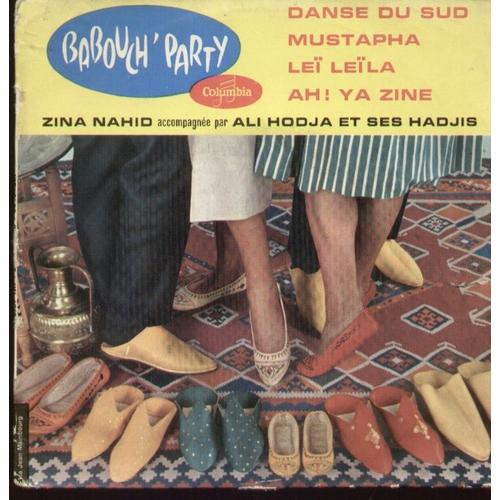 Danse Du Sud, Mustapha, Lei Leila, Ah! Ya Zine  -  Babouch' Party