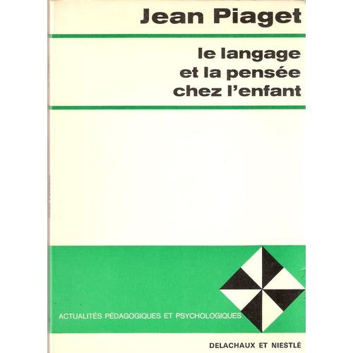 Le Langage Et La Pensée Chez L'enfant