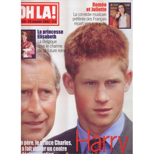 Oh La / 23-01-2002  N° 175 : Romeo Et Juliette / Damien Sargue / Cecilia Cara (5p) - Catherine Zeta Jones (4p) - Léa Drucker (5p) - Prince Harry (6p) - Yves Saint Laurent (8p)