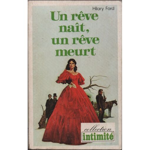 Hilary Ford : Un Rêve Naît, Un Rêve Meurt