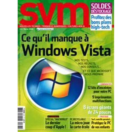 Svm  N° 267 : Fevrier 2008 - Ce Qu'il Manque À Windows Vista