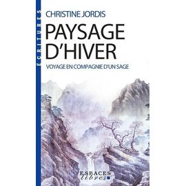 Paysage D'hiver - Voyage En Compagnie D'un Sage