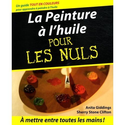 La Peinture À L'huile Pour Les Nuls