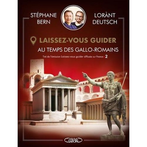 Au Temps Des Gallo-Romains