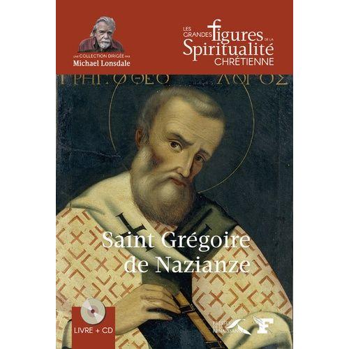 Saint-Grégoire De Nazianze - 329-390 (1 Cd Audio)