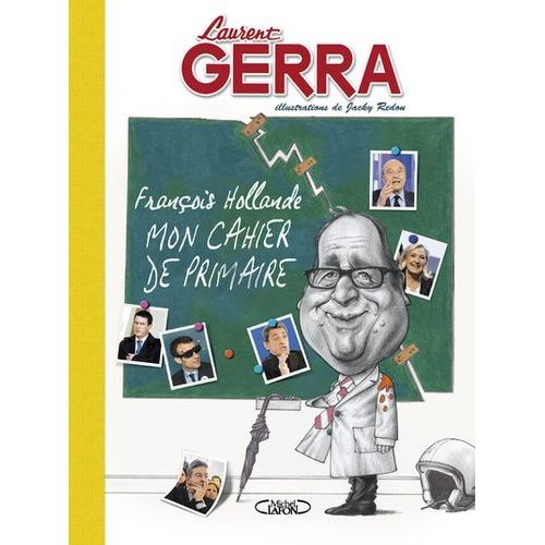 François Hollande, Mon Cahier De Primaire