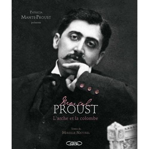 Marcel Proust - L'arche Et La Colombe