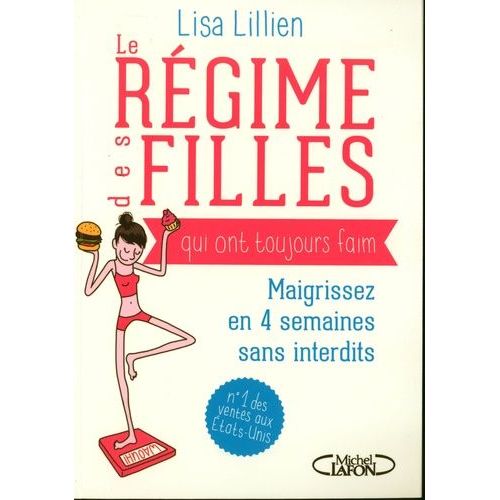Le Régime Des Filles Qui Ont Toujours Faim