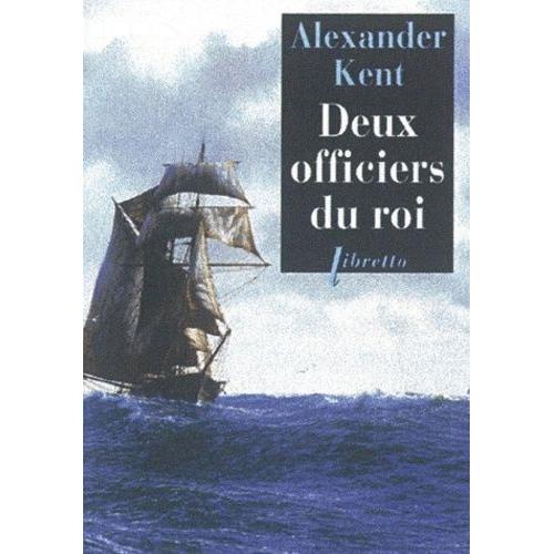 Une Aventure De Richard Bolitho - Deux Officiers Du Roi