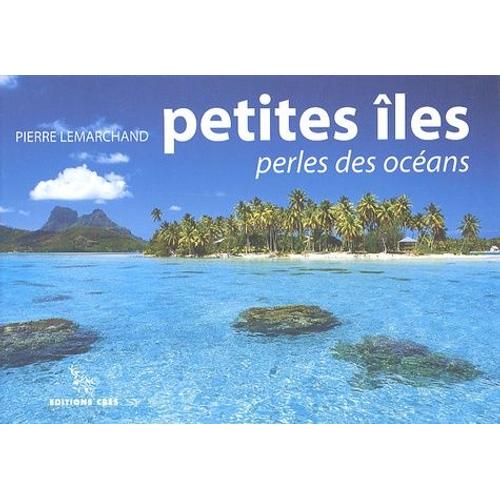 Petites Îles - Perles Des Océans