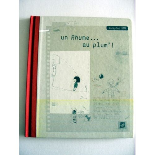 Un Rhume... Au Plum'!