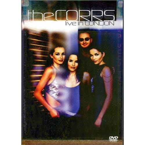 The Corrs - Live In London - Experience The Magic