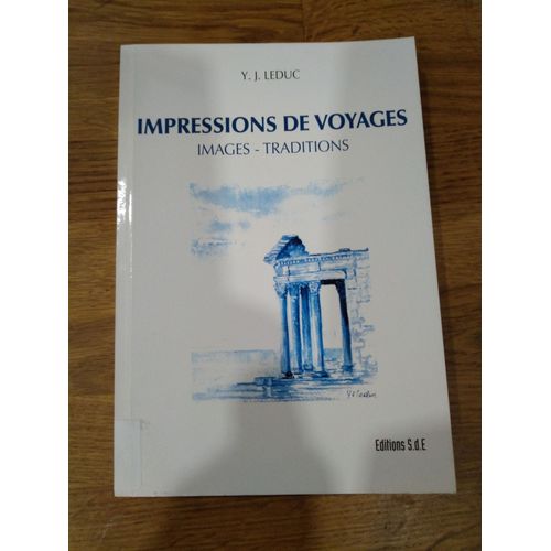 Impressions De Voyages Images Traditions