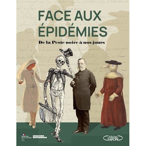 Face Aux Épidémies - De La Peste Noire À Nos Jours