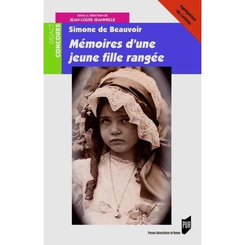 Simone De Beauvoir, Mémoires D'une Jeune Fille Rangée