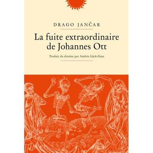 La Fuite Extraordinaire De Johannes Ott