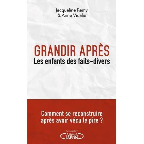 Grandir Après - Les Enfants Des Faits-Divers