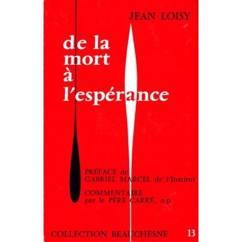 De La Mort À L'espérance