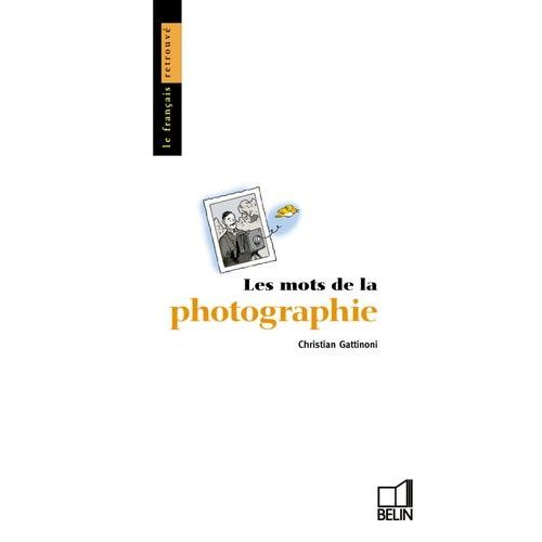 Les Mots De La Photographie