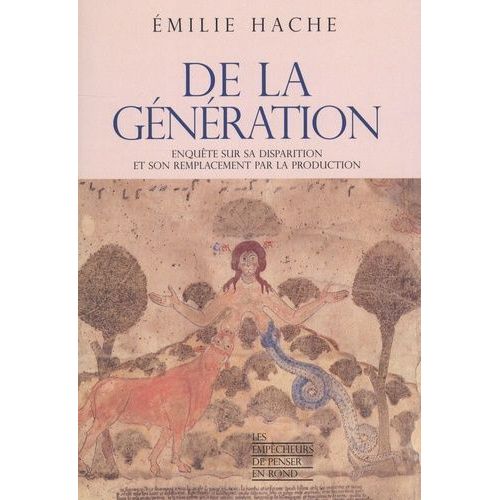 De La Génération - Enquête Sur Sa Disparition Et Son Remplacement Par La Production