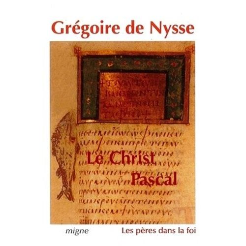 Le Christ Pascal - Cinq Homélies Pascales, Homélie Sur L'ascension