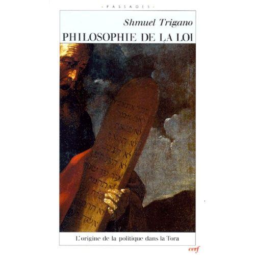 Philosophie De La Loi - L'origine De La Politique Dans La Tora