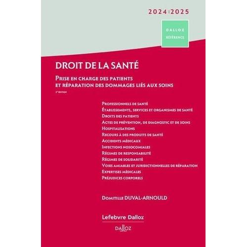 Droit De La Santé - Prise En Charge Des Patients Et Réparation Des Dommages Liés Aux Soins