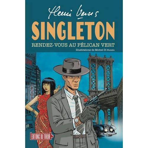 Singleton - Rendez-Vous Au Pélican Vert