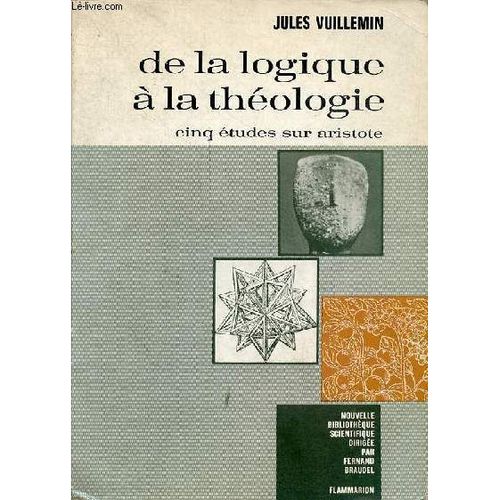 De La Logique À La Théologie - Cinq Études Sur Aristote - Collection Nouvelle Bibliothèque Scientifique.