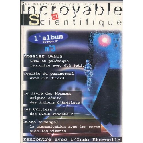 Incroyable Et Scientifique (Album) Hors-Série N° 3 : Dossier Ovnis Ummo,Les Critters,Diane Arcangel