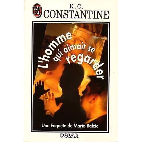 Une Nouvelle Enquête De Mario Balzic Tome 2 - L' Homme Qui Aimait Se Regarder