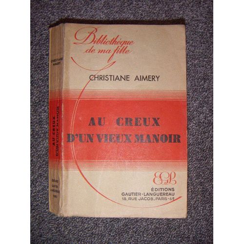 Au Creux D'un Vieux Manoir