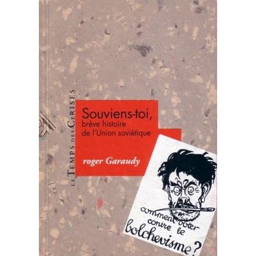 Roger Garaudy  N° 0 : Souviens-Toi, Brève Histoire De L'union Soviétique (Livre)