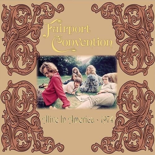 Fairport Convention - Alive In America 1974 [Vinyl Lp] Gatefold Lp Jacket, 180 Gram, Tan