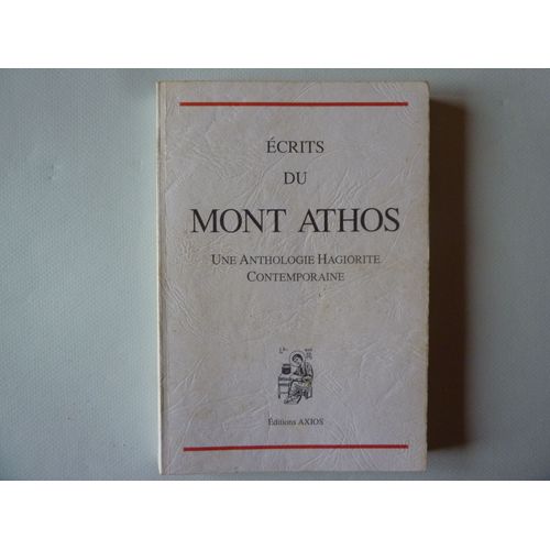 "Ecrits Du Mont Athos" "Une Anthologie Hagiorite Comtemporaine"