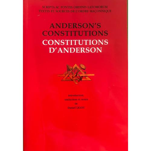 Constitutions D'anderson. Introduction, Traduction Et Notes De  Daniel Ligou