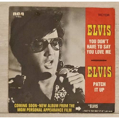 Elvis Presley * You Don't Have To Stay You Love Me / Patch It Up * Vinyl 45 Trs Germany 1970, Pop Rock.