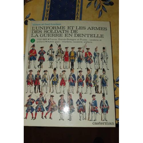 Livre L'uniforme Et Les Armes Des Soldats De La Guerre En Dentelle