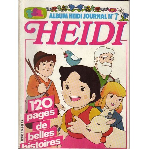 Heidi Journal - Recueil Des N° 14 - 1 - 8 - Album  N° 7 : Première Journée Sur L'alpe - Première Journée À L'école - La Surprise