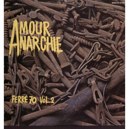 Amour Anarchie Ferré 70 Vol. 2 - Psaume 151, L'amour Fou, La Folie, Écoute-Moi, Cette Blessure, Le Mal, Paris C'est Une Idée, Les Passantes, Sur La Scène