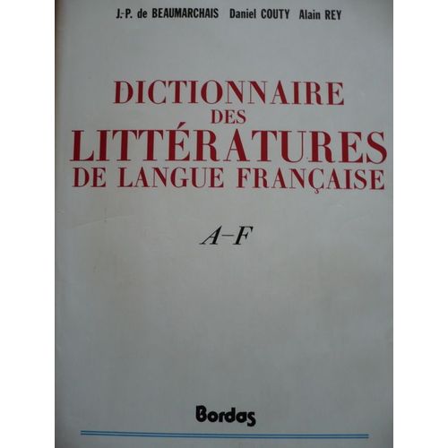Dictionnaire Des Littératures De Langue Française (3 Volumes)