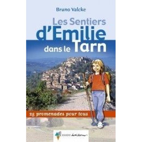 Les Sentiers D'emilie Dans Le Tarn