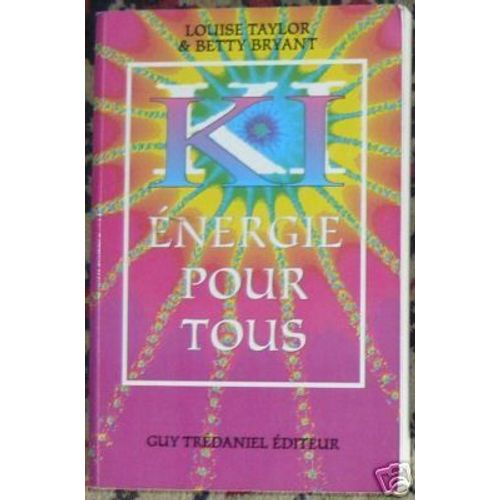 Le Ki - Energie Pour Tous